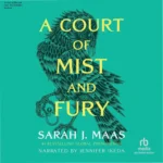 A Court of Mist and Fury audiobook cover featuring Sarah J. Maas high fantasy elements