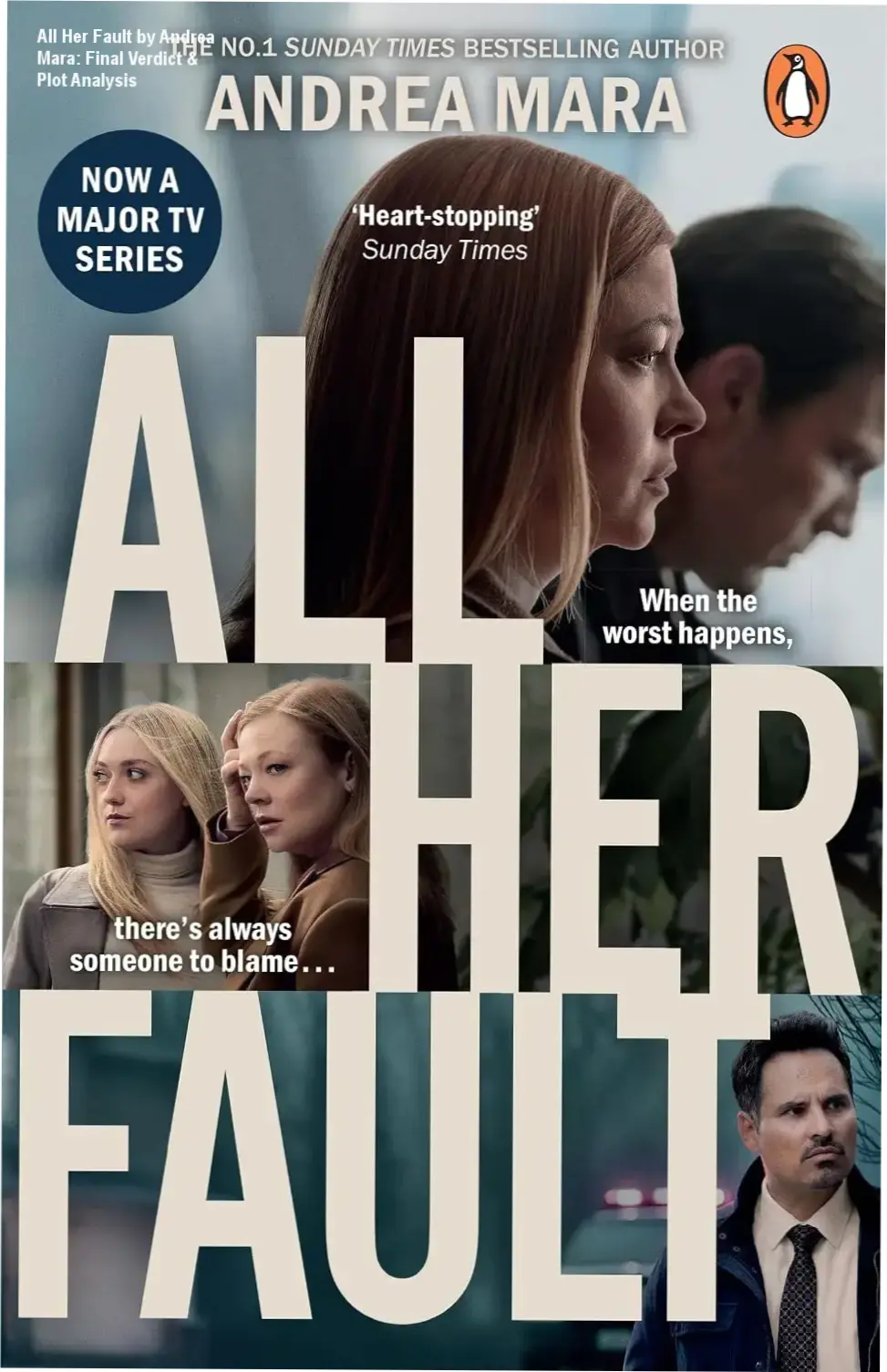 All Her Fault by Andrea Mara: Final Verdict & Plot Analysis