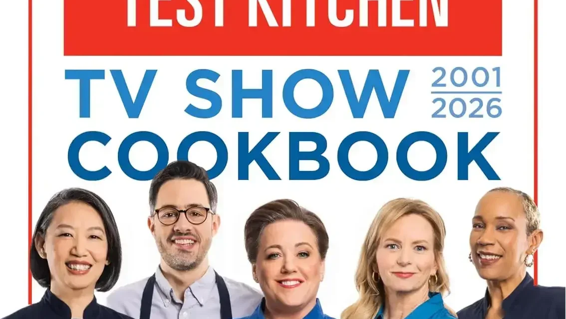 The Complete America's Test Kitchen TV Show Cookbook 2001-2026 Kindle Edition cover