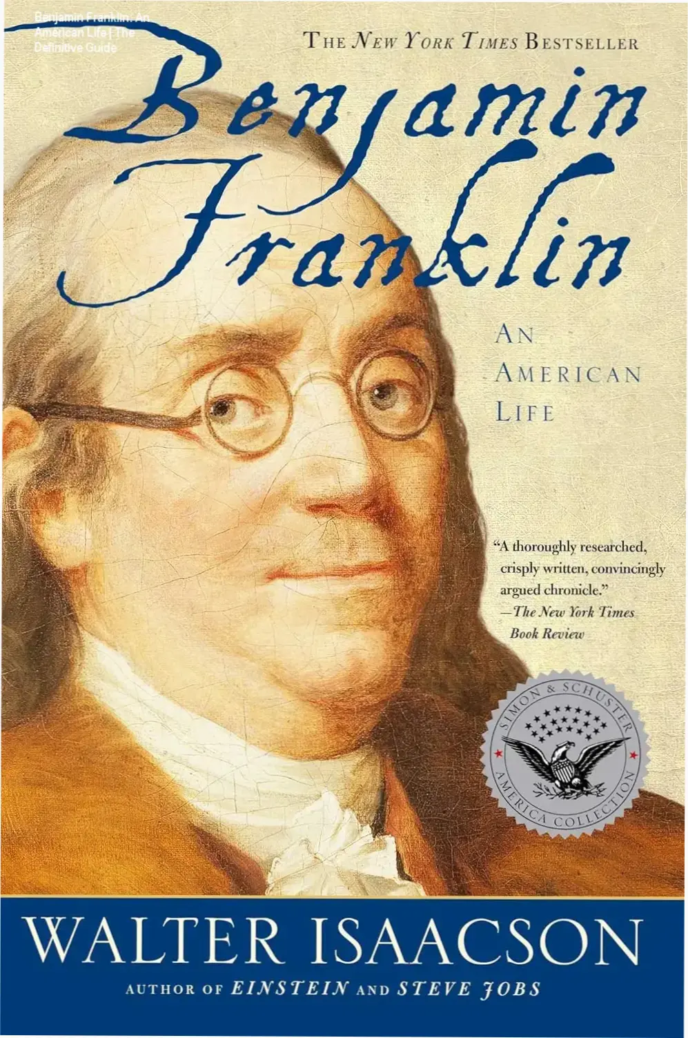 Benjamin Franklin: An American Life | The Definitive Guide