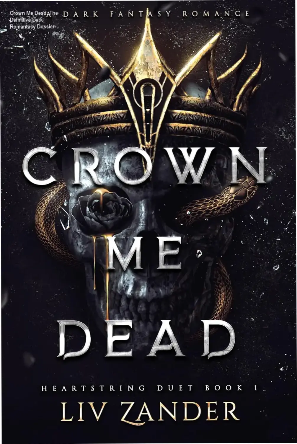 Crown Me Dead: The Definitive Dark Romantasy Dossier