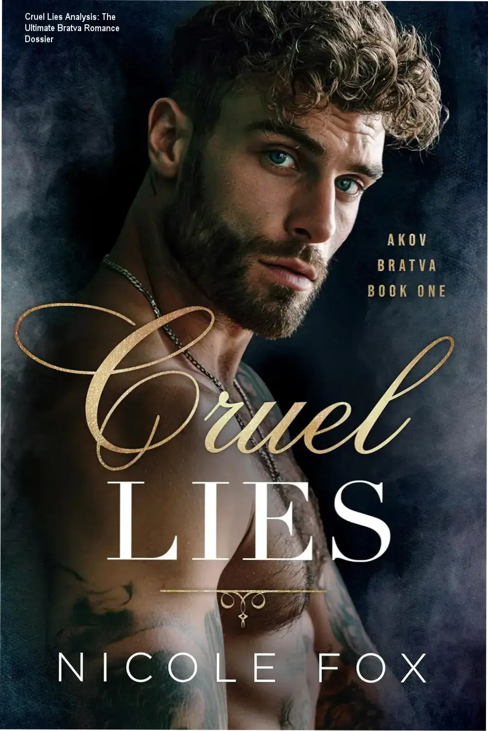 Cruel Lies Analysis: The Ultimate Bratva Romance Dossier