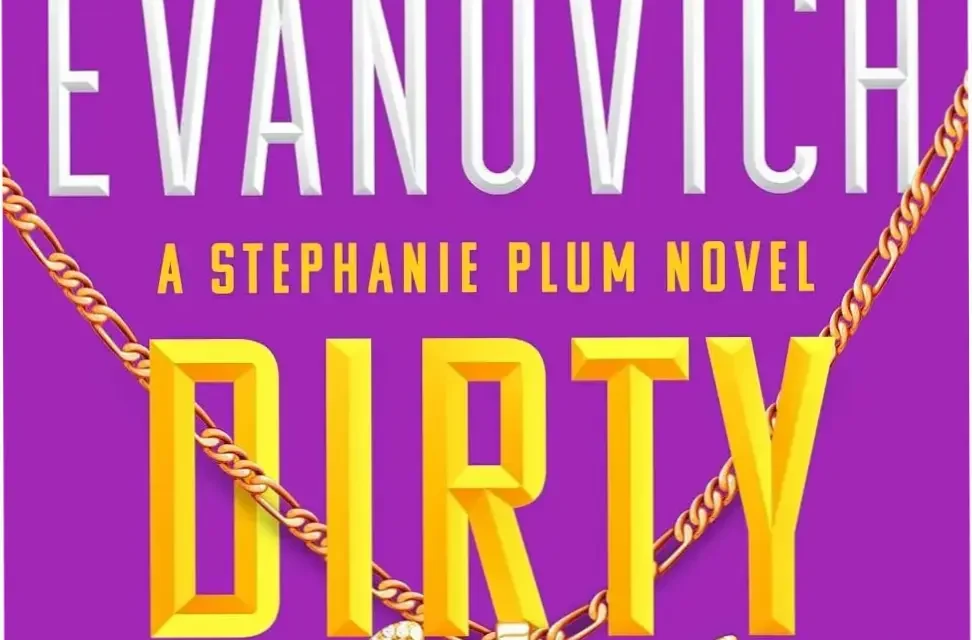 Cover of Dirty Thirty by Janet Evanovich Stephanie Plum Book 30 eBook