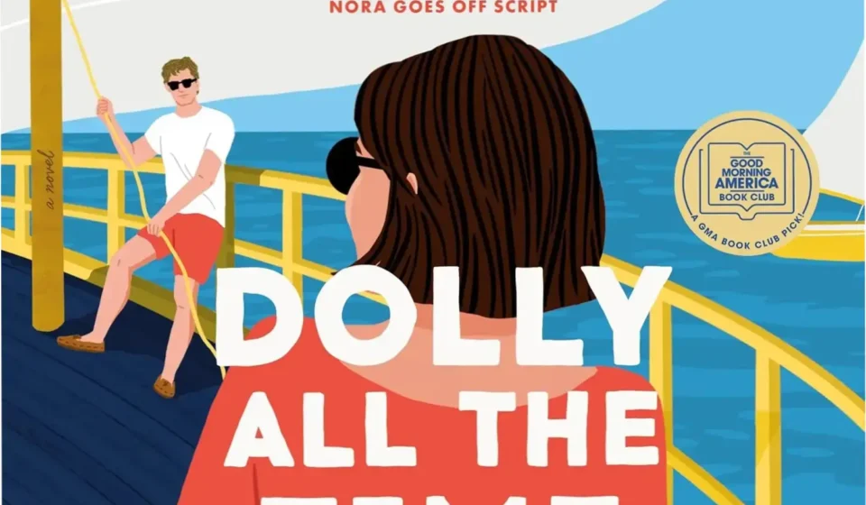 Dolly All the Time book cover by Annabel Monaghan, GMA Book Club Pick