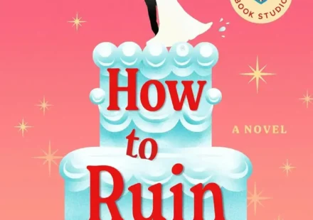 Cover of the novel How to Ruin a Wedding by Elba Luz in ebook format