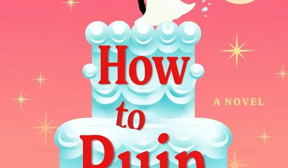 Cover of the novel How to Ruin a Wedding by Elba Luz in ebook format