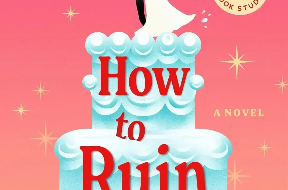 Cover of the novel How to Ruin a Wedding by Elba Luz in ebook format