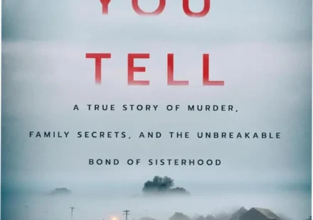 Book cover of If You Tell by Gregg Olsen focusing on sisterhood and survival