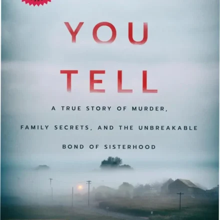Book cover of If You Tell by Gregg Olsen focusing on sisterhood and survival