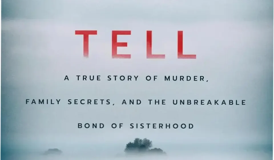 Book cover of If You Tell by Gregg Olsen focusing on sisterhood and survival