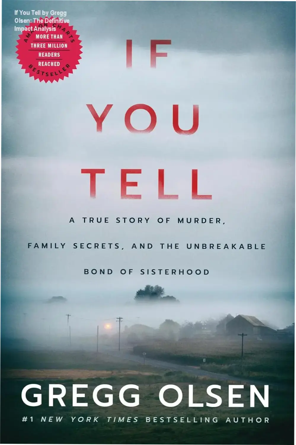 If You Tell by Gregg Olsen: The Definitive Impact Analysis