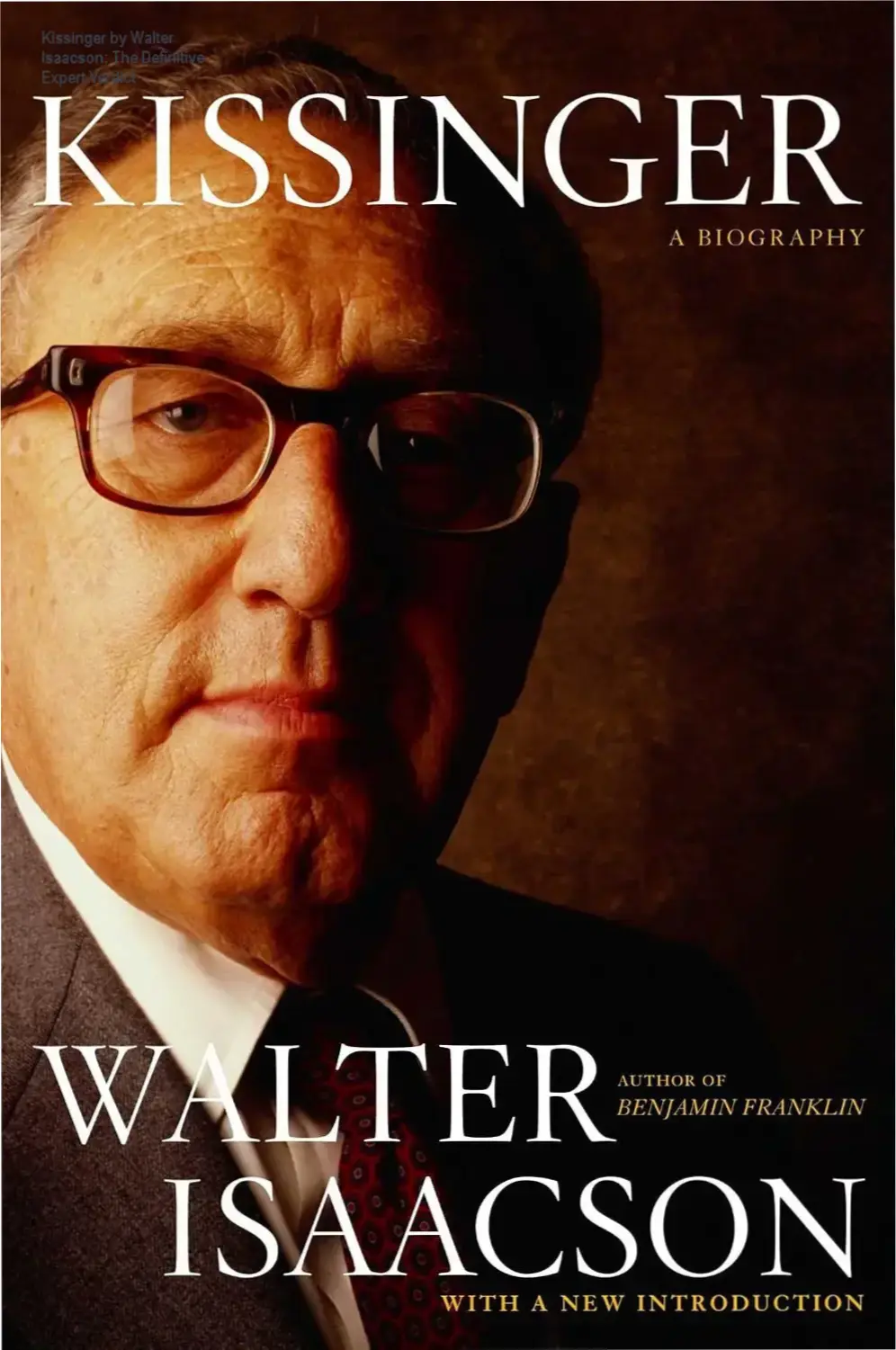 Kissinger by Walter Isaacson: The Definitive Expert Verdict