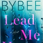 Digital cover of the ebook Lead Me Home by Catherine Bybee from the Queen Anne Hill series