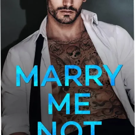 Ebook cover of Marry Me Not by Gabrielle Sands featuring mafia romance themes