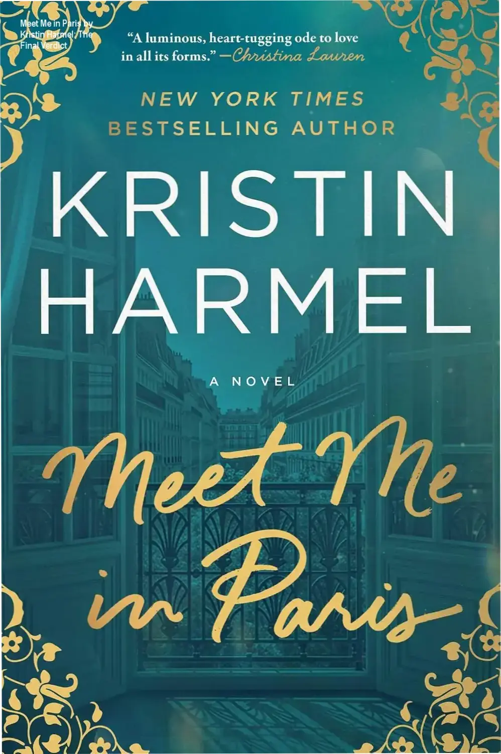 Meet Me in Paris by Kristin Harmel: The Final Verdict