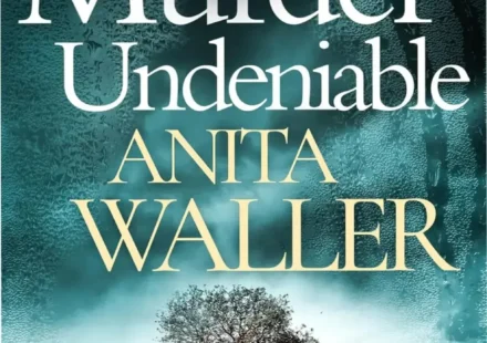 Book cover of Murder Undeniable by Anita Waller, a gripping cozy murder mystery
