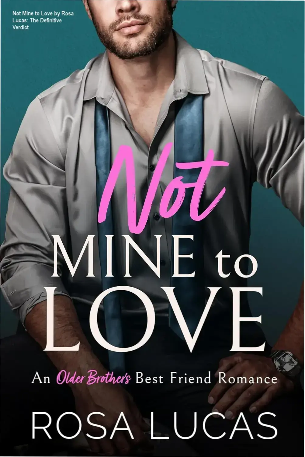 Not Mine to Love by Rosa Lucas: The Definitive Verdict