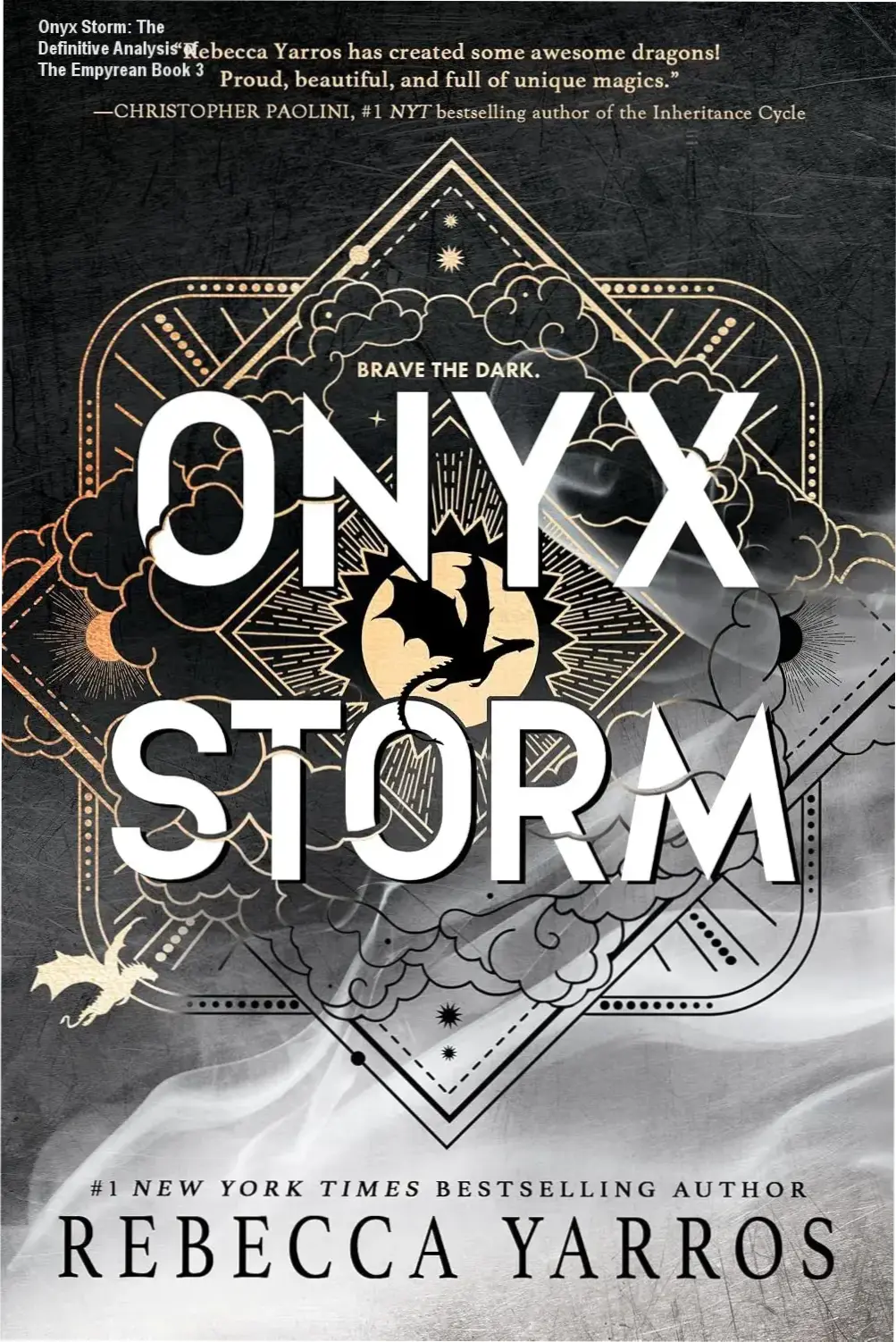 Onyx Storm: The Definitive Analysis of The Empyrean Book 3
