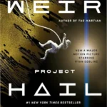 Cover of Project Hail Mary novel by Andy Weir featuring interstellar themes