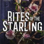 Digital edition of Rites of the Starling by Devney Perry, an epic romantic fantasy novel