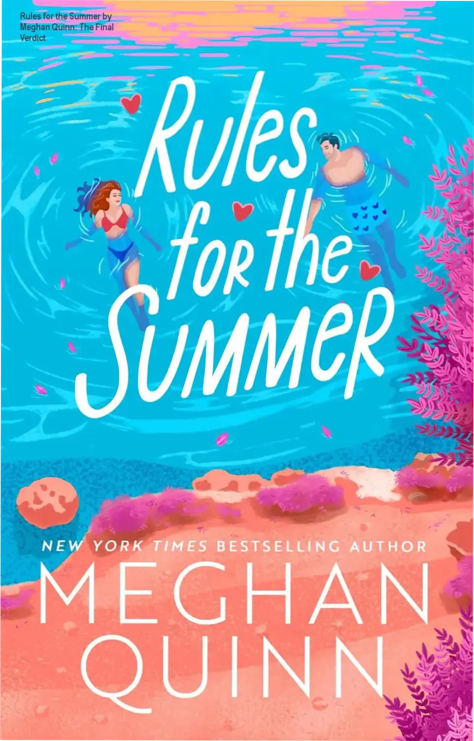 Rules for the Summer by Meghan Quinn: The Final Verdict