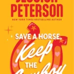 Ebook cover of Save a Horse, Keep the Cowboy by Jessica Peterson