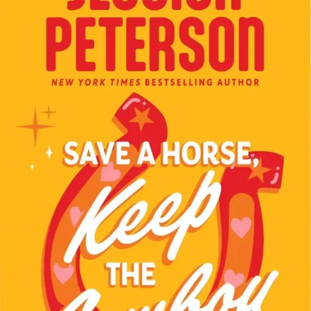 Ebook cover of Save a Horse, Keep the Cowboy by Jessica Peterson