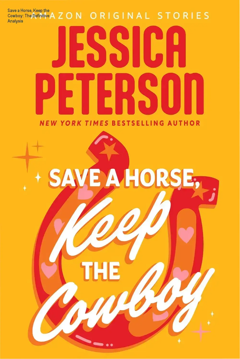 Save a Horse, Keep the Cowboy: The Definitive Analysis