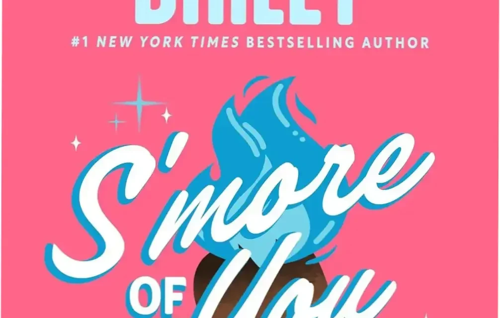 Digital cover of S'more of You by Tessa Bailey, a steamy summer romance ebook