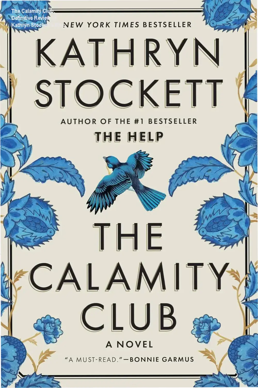 The Calamity Club: Definitive Review of Kathryn Stockett's Epic