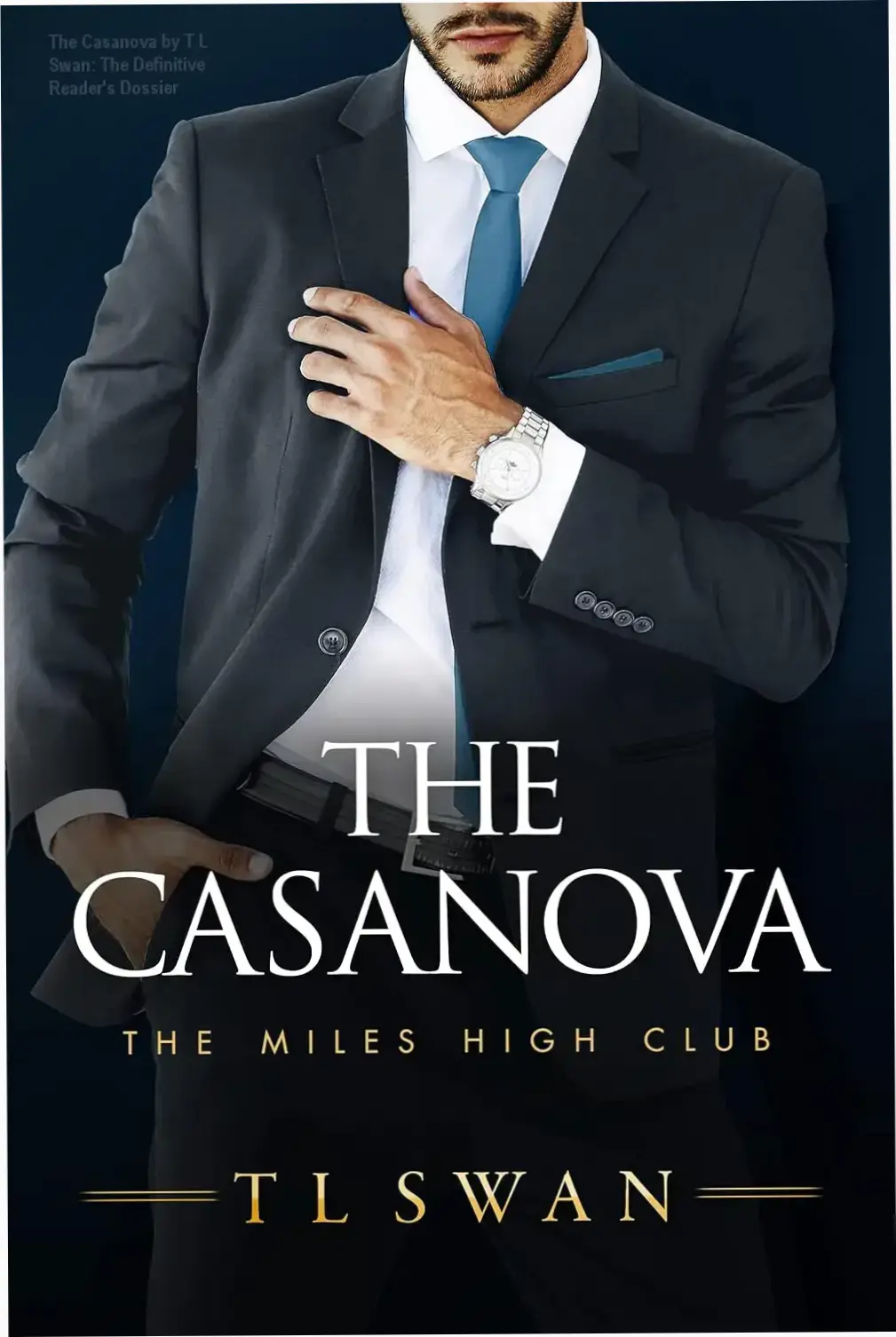 The Casanova by T L Swan: The Definitive Reader's Dossier