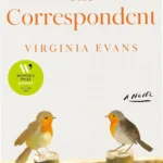 Hardcover edition of The Correspondent by Virginia Evans, winner of the Women's Prize for Fiction