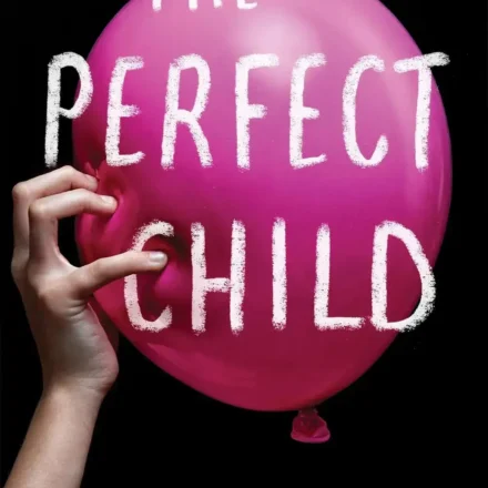 Cover of The Perfect Child ebook by Lucinda Berry showing a psychological thriller theme