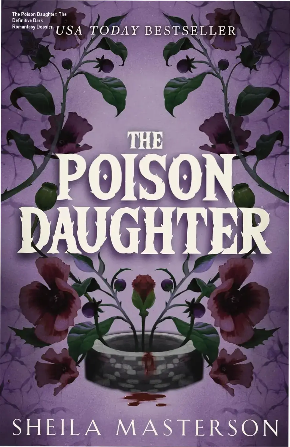 The Poison Daughter: The Definitive Dark Romantasy Dossier