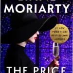 Digital cover of The Price of Honey by Liane Moriarty representing the Deadly Ambition collection