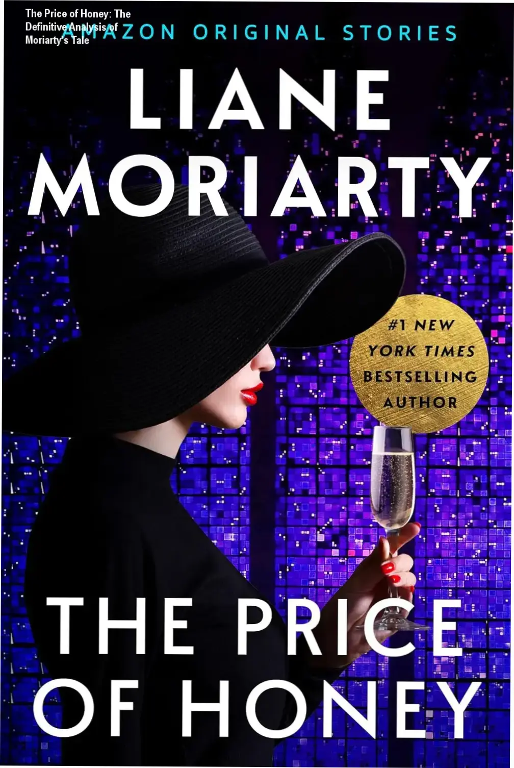 The Price of Honey: The Definitive Analysis of Moriarty's Tale