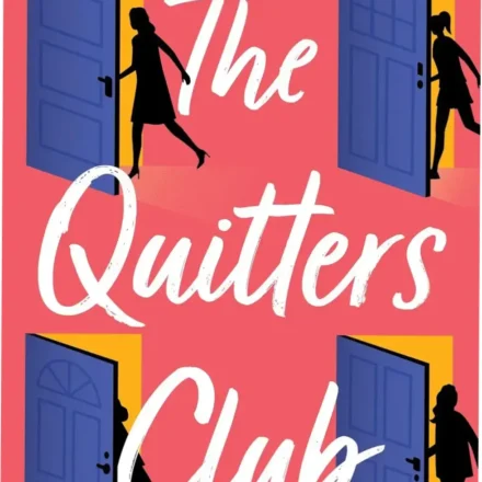 Digital cover of The Quitters Club by Jessica Strawser featuring themes of female empowerment
