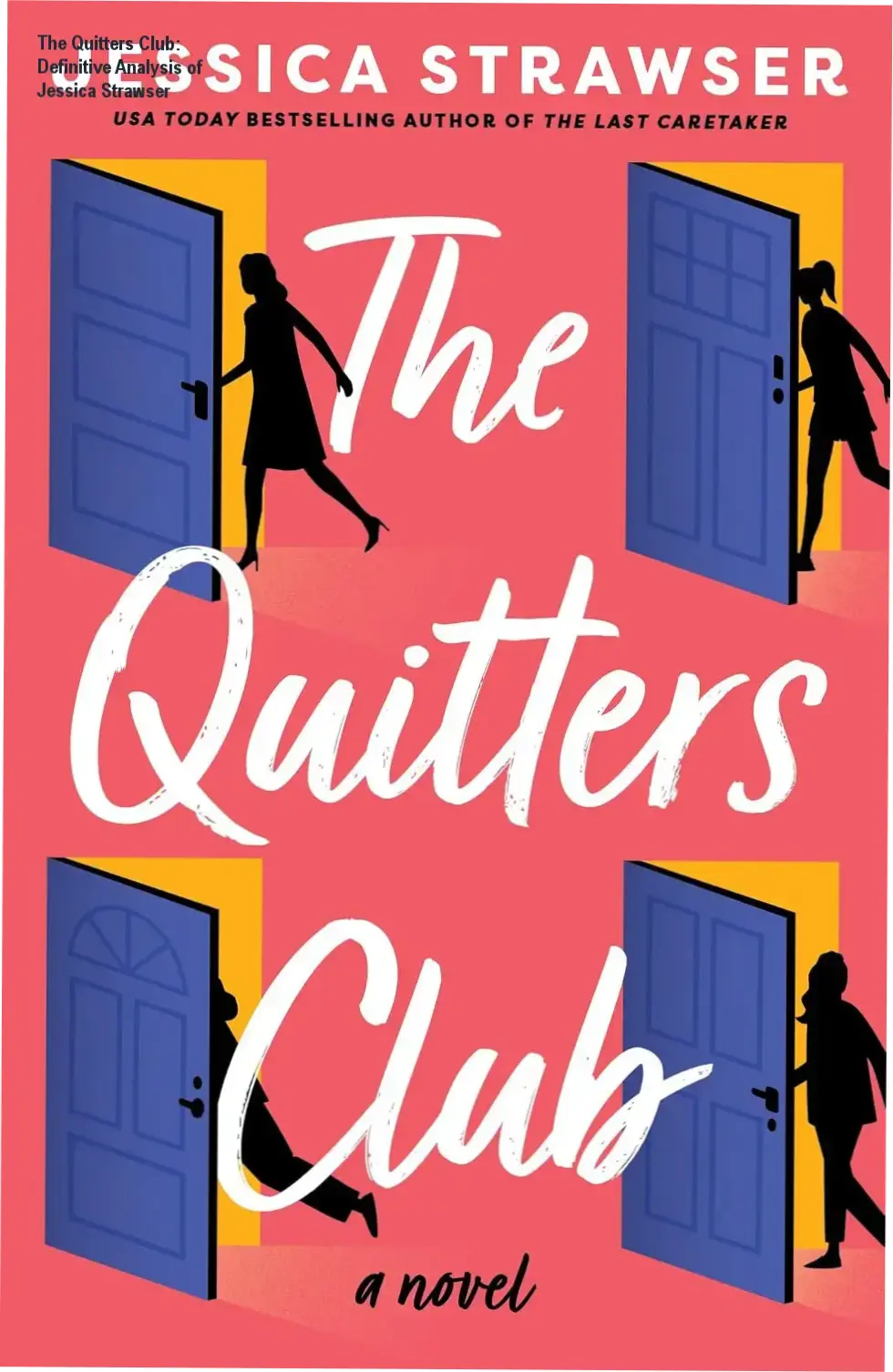 The Quitters Club: Definitive Analysis of Jessica Strawser