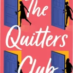 Ebook cover of The Quitters Club by Jessica Strawser focused on female empowerment and friendship