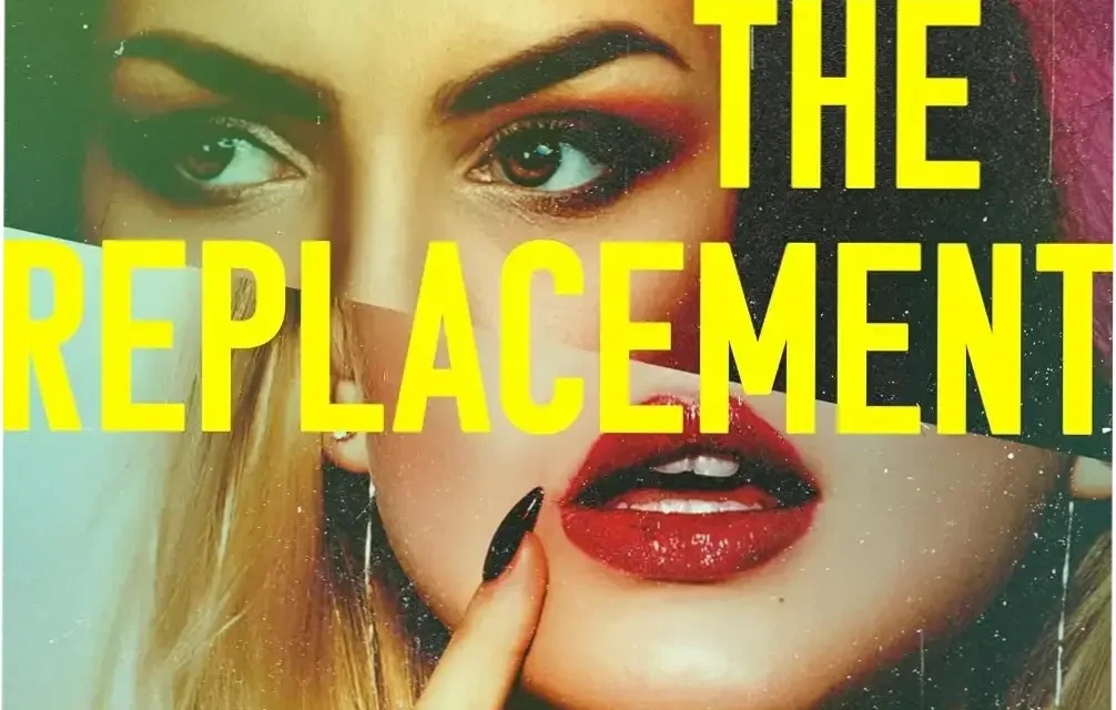 Digital edition of The Replacement by Liv Constantine exploring Hollywood secrets