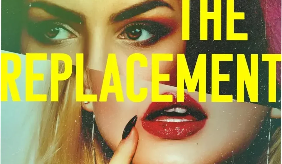 Digital edition of The Replacement by Liv Constantine exploring Hollywood secrets
