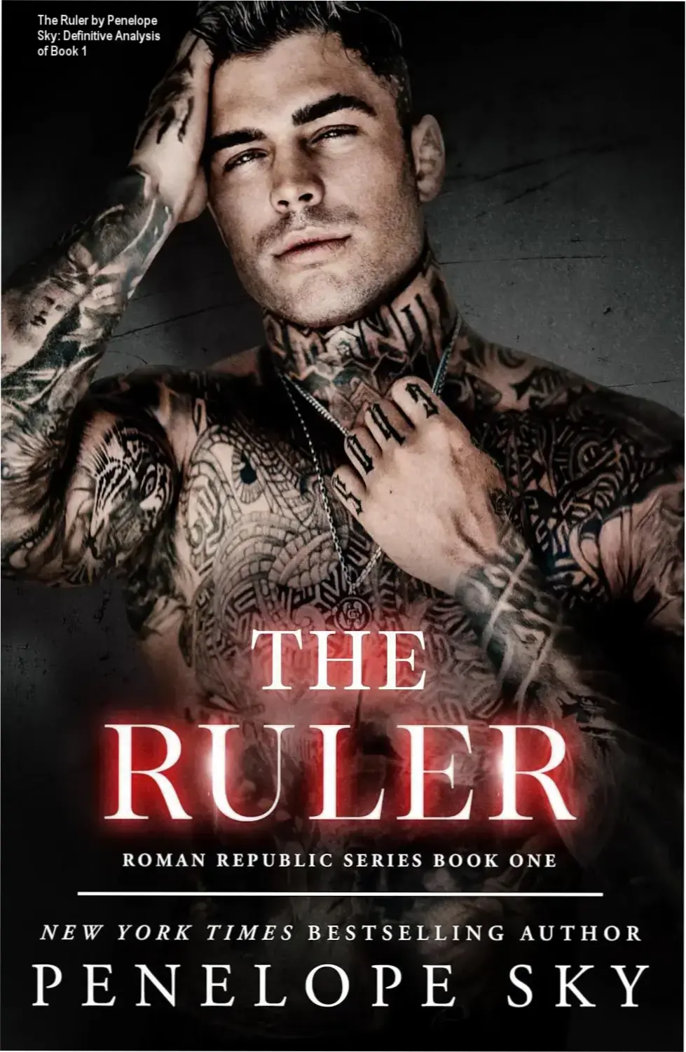 The Ruler by Penelope Sky: Definitive Analysis of Book 1