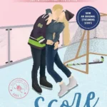 Cover of The Score by Elle Kennedy, a bestselling sports romance novel from the Off-Campus series