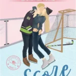 The Score by Elle Kennedy ebook cover depicting a high-tension college hockey romance