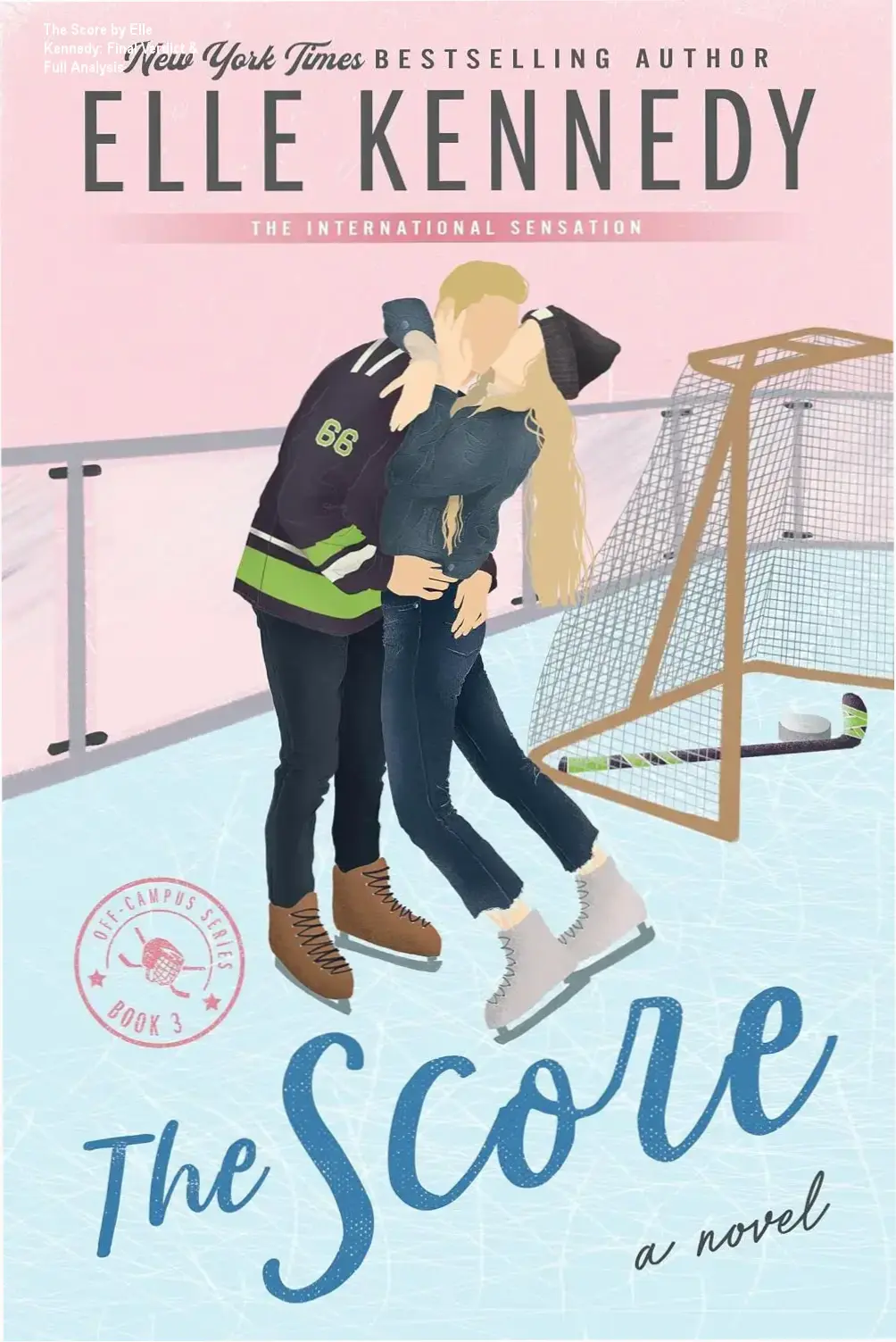 The Score by Elle Kennedy: Final Verdict & Full Analysis