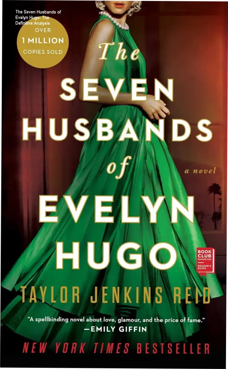 The Seven Husbands of Evelyn Hugo: The Definitive Analysis