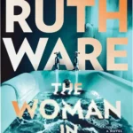 Cover of The Woman in Suite 11 by Ruth Ware showcasing a psychological thriller theme