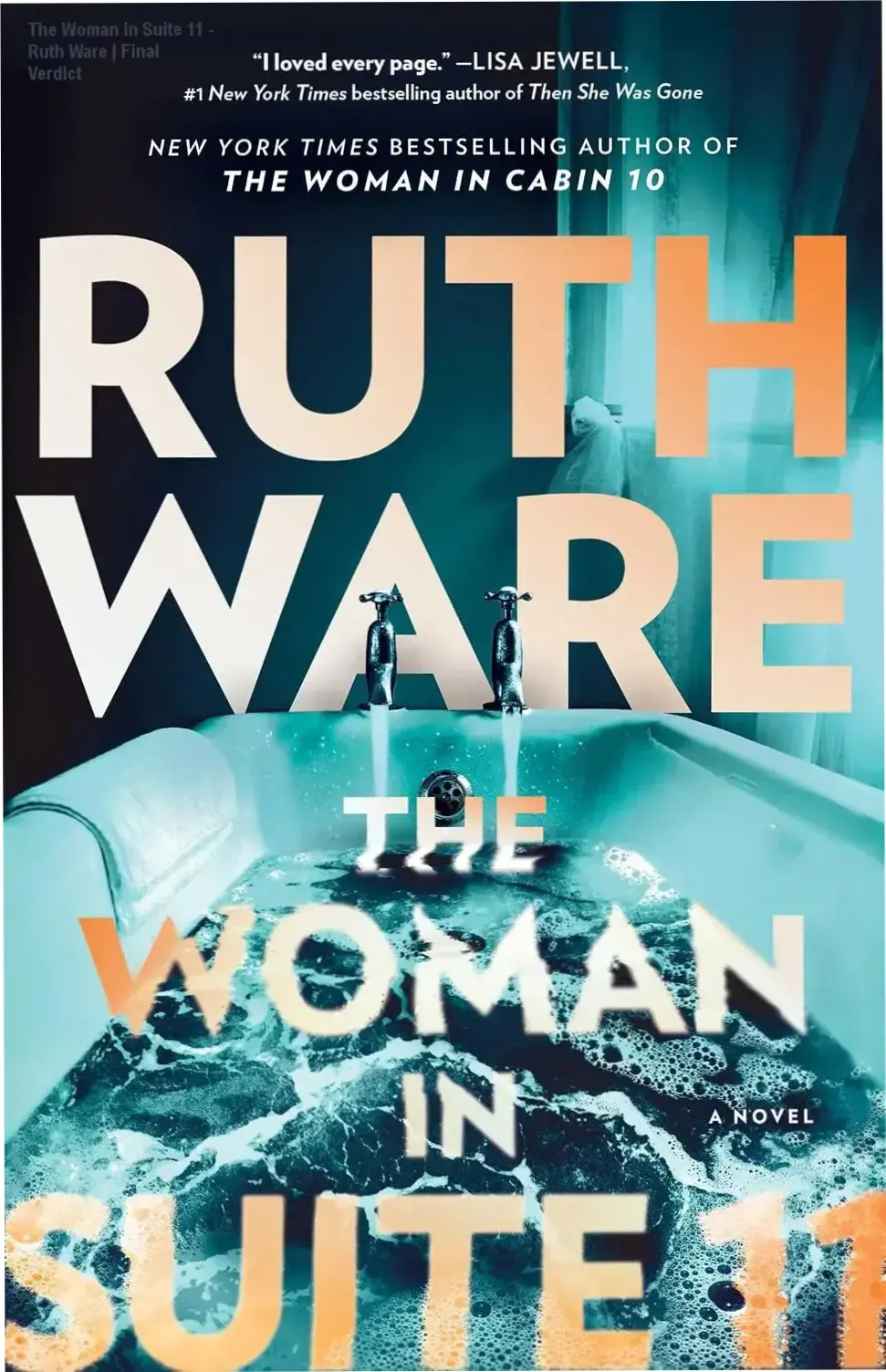 The Woman in Suite 11 - Ruth Ware | Final Verdict