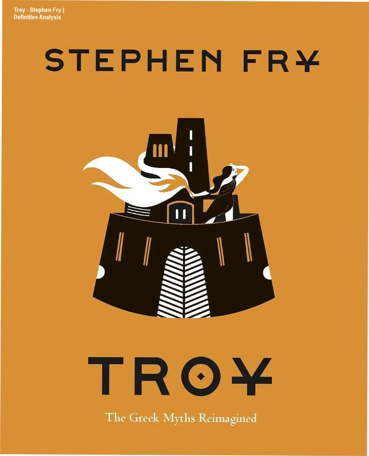 Troy - Stephen Fry | Definitive Analysis