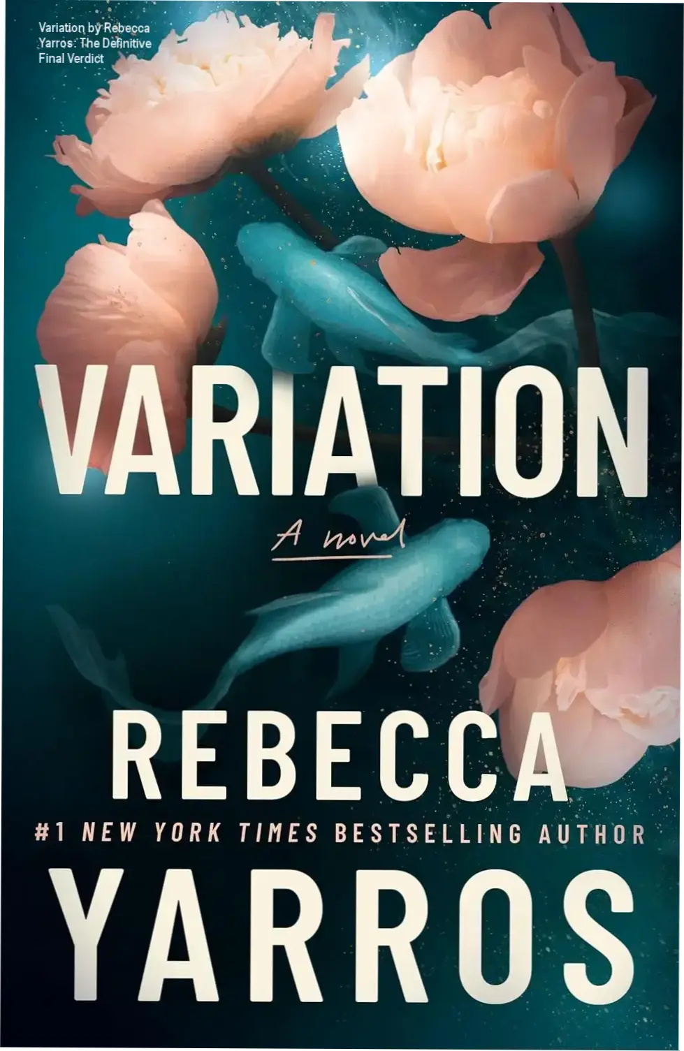 Variation by Rebecca Yarros: The Definitive Final Verdict